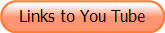 Links to You Tube